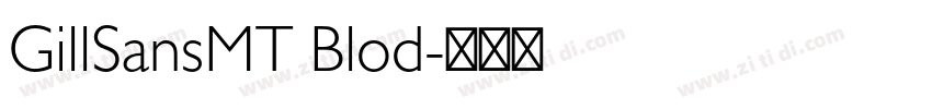 GillSansMT Blod字体转换